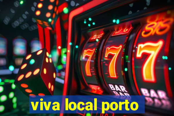 viva local porto